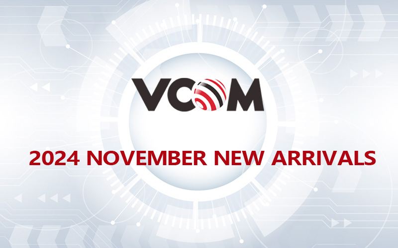 VCOM 2024 NOVEMBER NEW ARRIVALS